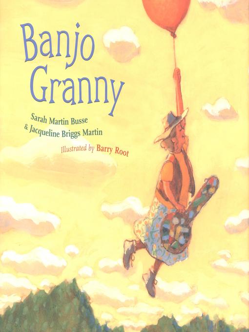 Title details for Banjo Granny by Jacqueline Briggs Martin - Available
